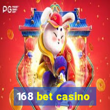 168 bet casino